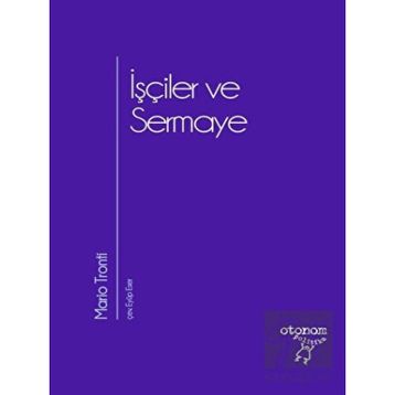 İşçiler ve Sermaye - Otonom Yayıncılık