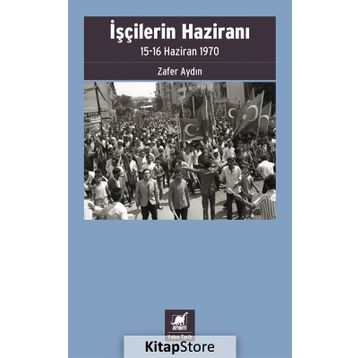 İşçilerin Haziranı - Zafer Aydın