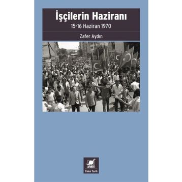 İşçilerin Haziranı - Zafer Aydın