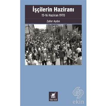 İşçilerin Haziranı - Zafer Aydın