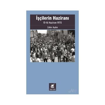 İşçilerin Haziranı - Zafer Aydın