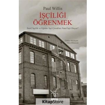 İşçiliği Öğrenmek - Paul Willis