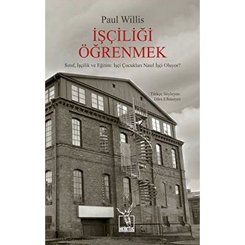 İşçiliği Öğrenmek - Paul Willis
