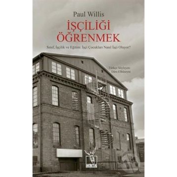 İşçiliği Öğrenmek - Paul Willis