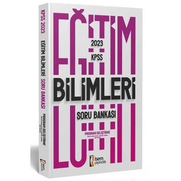 Isem Yayıncılık 2023 Kpss Eğitim Bilimleri Program Geliştirme Soru Bankası