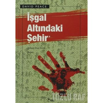 İşgal Altındaki Şehir - David Peace