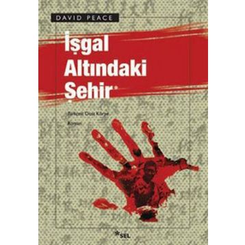İşgal Altındaki Şehir - David Peace