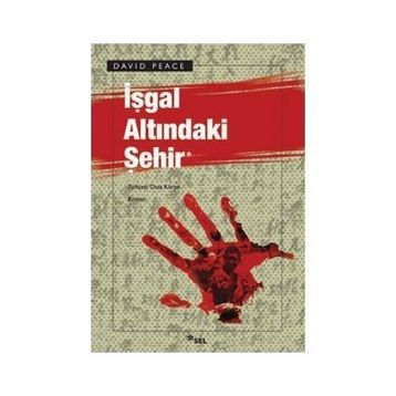 İşgal Altındaki Şehir - David Peace