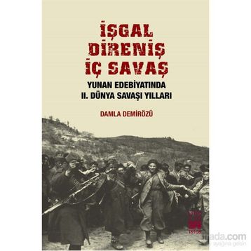 İşgal, Direniş, İç Savaş - Damla Demirözü