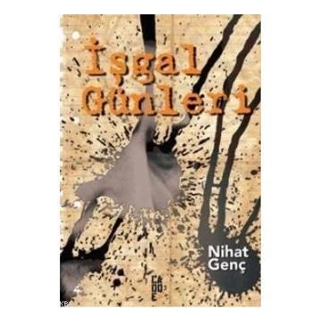 İŞGAL GÜNLERİ - NIHAT GENÇ