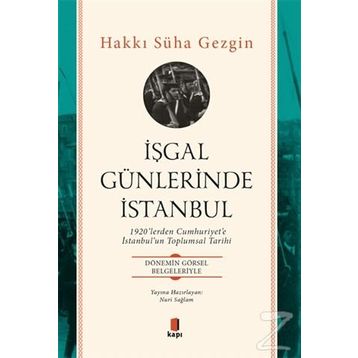 İşgal Günlerinde İstanbul - Hakkı Süha