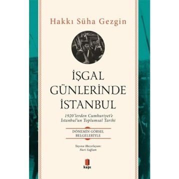 İşgal Günlerinde İstanbul - Hakkı Süha