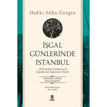 İşgal Günlerinde İstanbul - Hakkı Süha