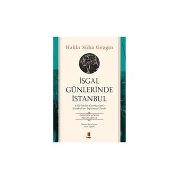 İşgal Günlerinde İstanbul - Hakkı Süha