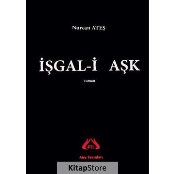 İşgal-i Aşk - Nurcan Ateş