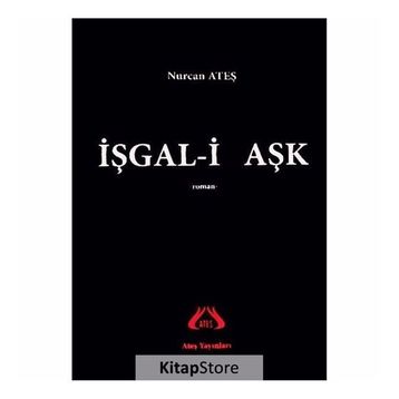 İşgal-i Aşk - Nurcan Ateş