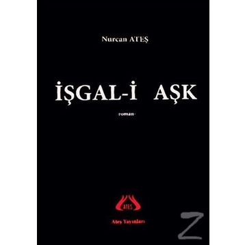 İşgal-i Aşk - Nurcan Ateş