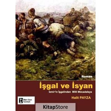 İşgal ve İsyan - Halit Payza
