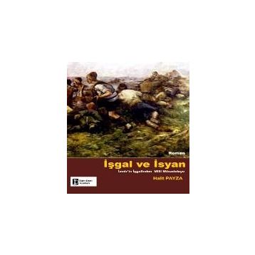 İşgal ve İsyan - Halit Payza