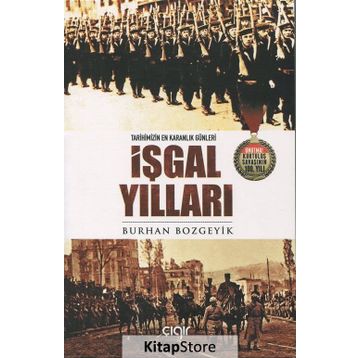 İşgal Yılları - Burhan Bozgeyik