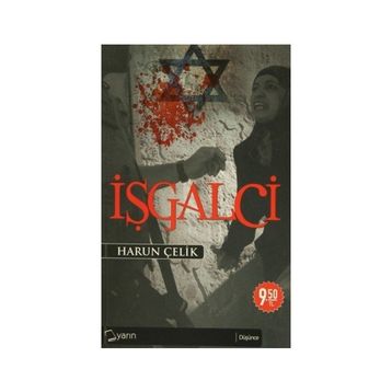 İŞGALCİ - HARUN ÇELİK