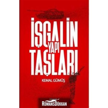 İşgalin Yapı Taşları - Kemal Gümüş