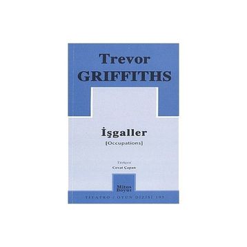 İŞGALLER - TREVOR GRIFFITHS