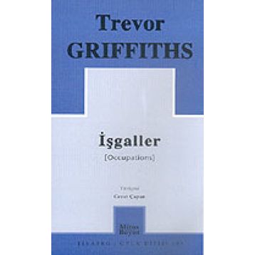 İŞGALLER - TREVOR GRIFFITHS