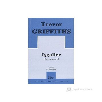 İŞGALLER - TREVOR GRIFFITHS