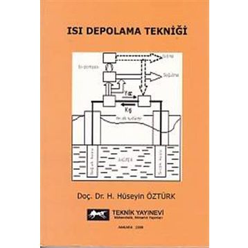 Isı Depolama Tekniği - H. Hüseyin Öztürk