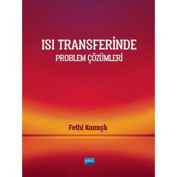 Isı Transferinde Problem Çözümleri Fethi Kamışlı