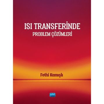 Isı Transferinde Problem Çözümleri Fethi Kamışlı