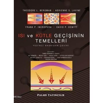 Isı ve Kütle Geçişinin Temelleri - Frank P. Incropera;David P. Dewitt