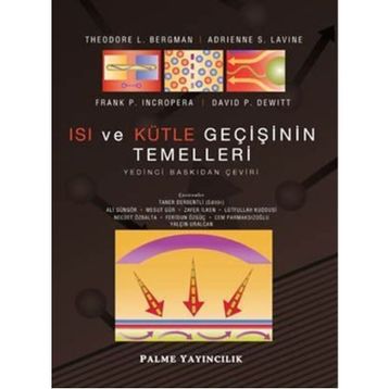Isı ve Kütle Geçişinin Temelleri - Frank P. Incropera;David P. Dewitt