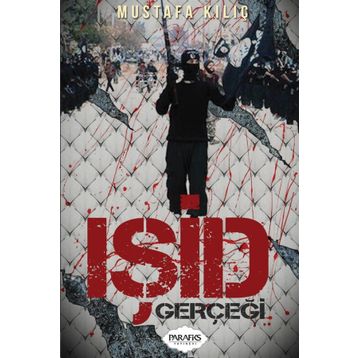 IŞİD Gerçeği - gazeteci mustafa kilic