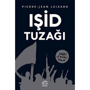 Işid Tuzağı - Pierre-Jean Luizard