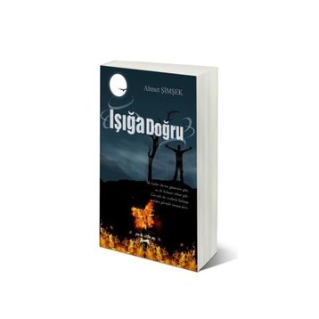 Işığa Doğru - Ahmet Şimşek