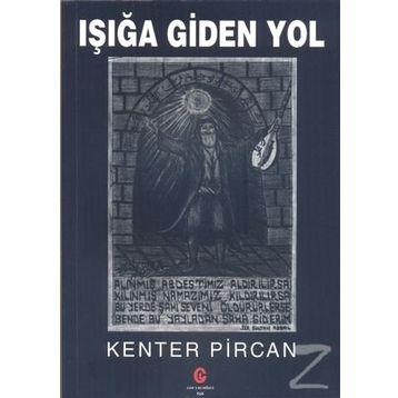 Işığa Giden Yol - Kenter Pircan