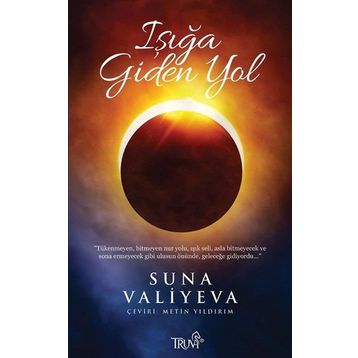 Işığa Giden Yol - Suna Valiyeva