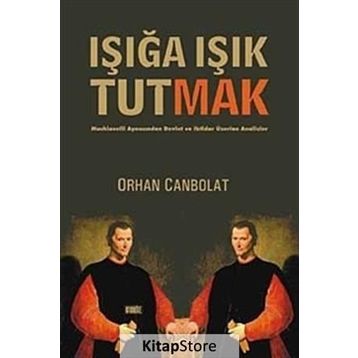 Işığa Işık Tutmak - Orhan Canbolat