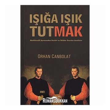 Işığa Işık Tutmak - Orhan Canbolat
