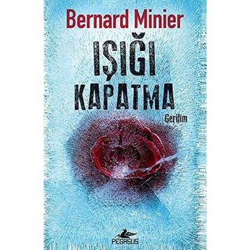 Işığı Kapatma Bernard Minier
