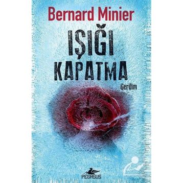 Işığı Kapatma Bernard Minier