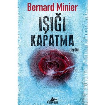 Işığı Kapatma Bernard Minier
