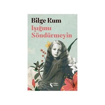 Işığımı Söndürmeyin - Bilge Kum