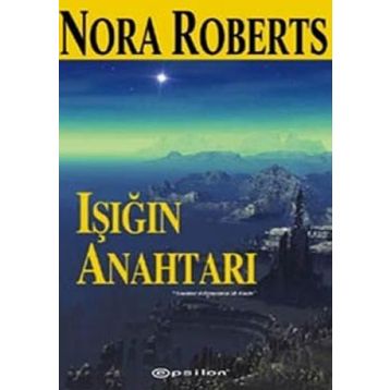 IŞIĞIN ANAHTARI - NORA ROBERTS