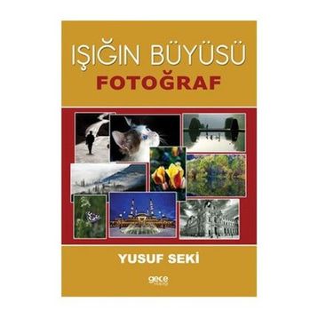 Işığın Büyüsü - Yusuf Seki