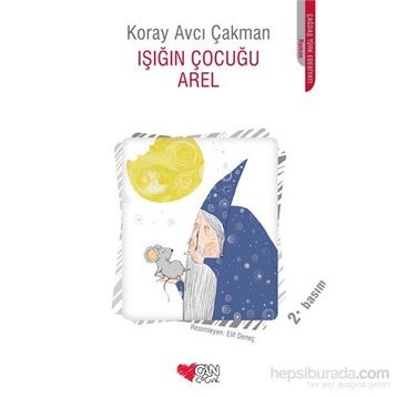 Işığın Çocuğu Arel - Koray Avcı Çakman