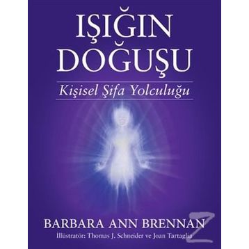 Işığın Doğuşu - Barbara Ann Brennan