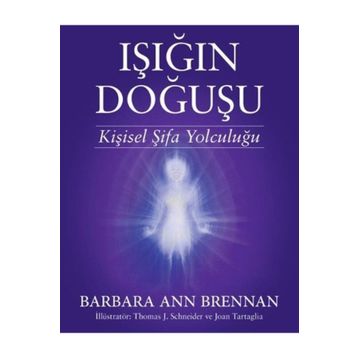 Işığın Doğuşu - Barbara Ann Brennan